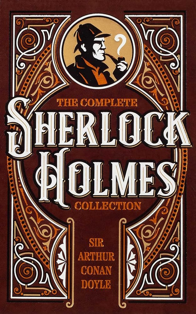 The Complete Sherlock Holmes Collection (Leather-bound Classics) cover image