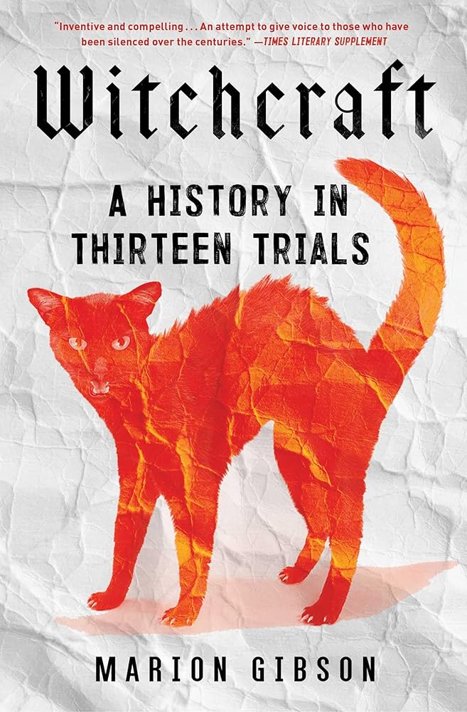 Witchcraft: A History in Thirteen Trials cover image