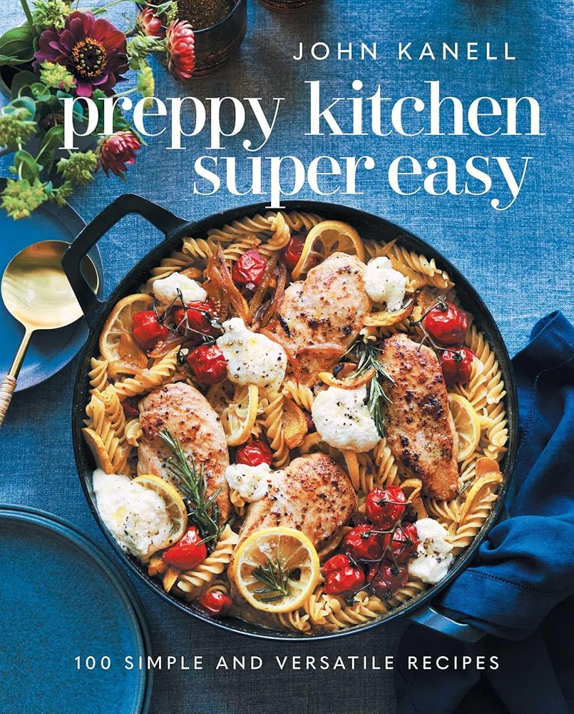 Preppy Kitchen Super Easy: 100 Simple and Versatile Recipes cover image