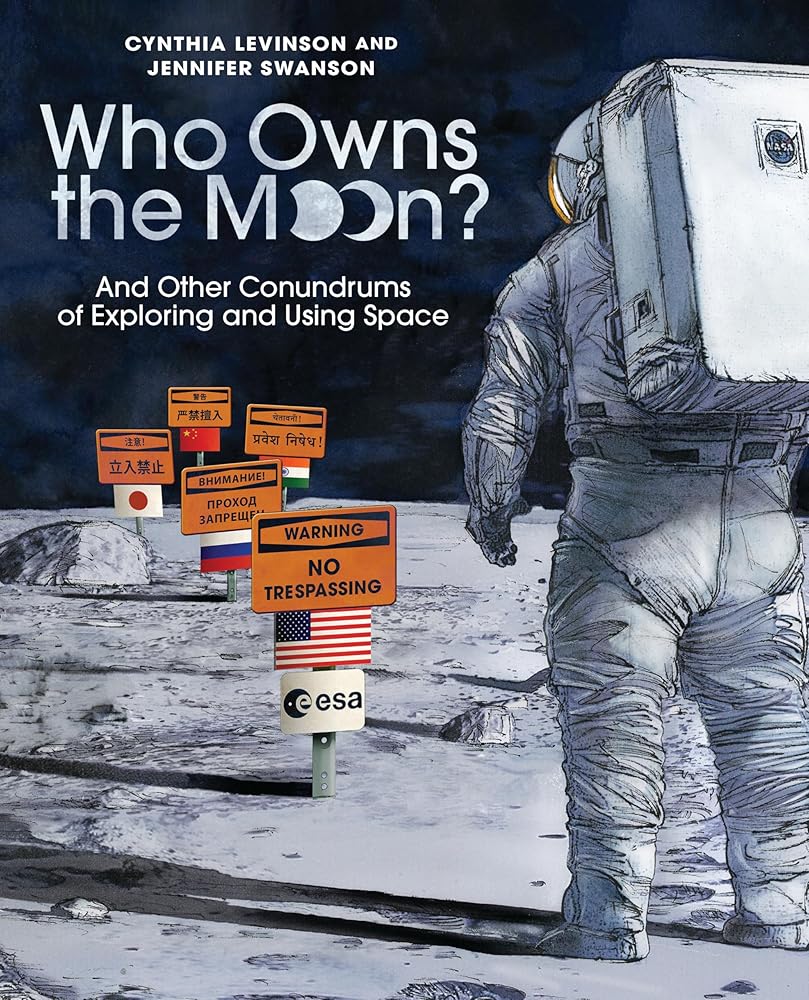 Who Owns the Moon?: And Other Conundrums of Exploring and Using Space cover image