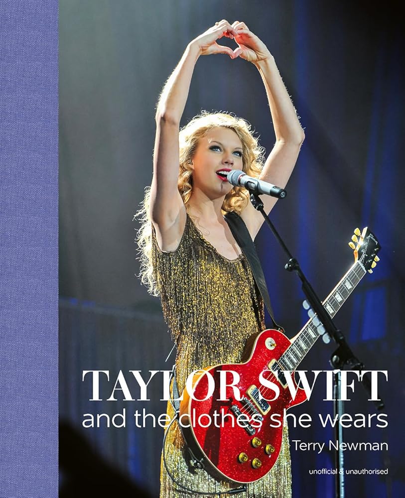Taylor Swift: And the Clothes She Wears cover image