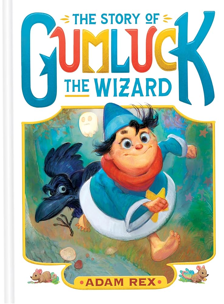 The Story of Gumluck the Wizard: Book One cover image