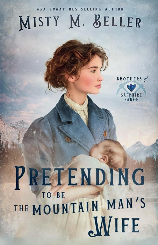 Pretending to be the Mountain Man's Wife (Brothers of Sapphire Ranch) cover image