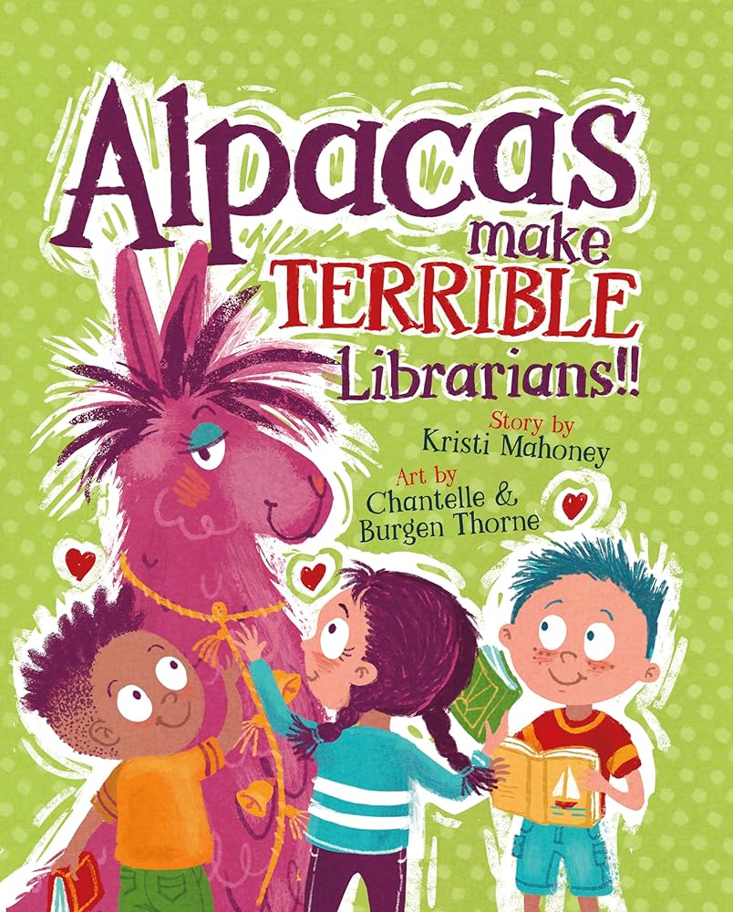 Alpacas Make Terrible Librarians cover image