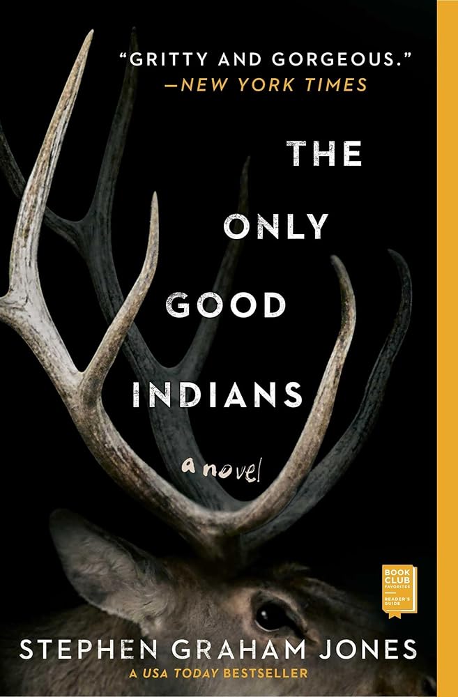 The Only Good Indians: A Novel cover image