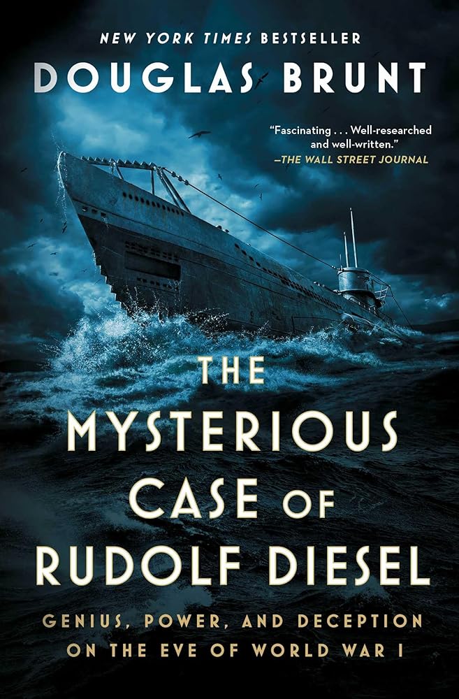 The Mysterious Case of Rudolf Diesel: Genius, Power, and Deception on the Eve of World War I cover image