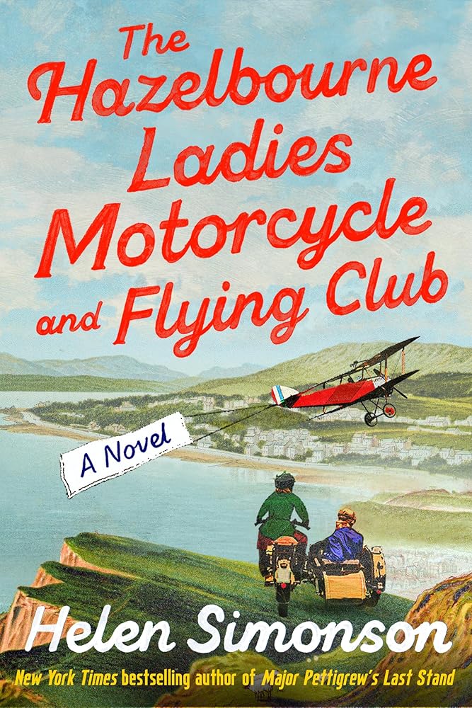 The Hazelbourne Ladies Motorcycle and Flying Club: A Novel cover image