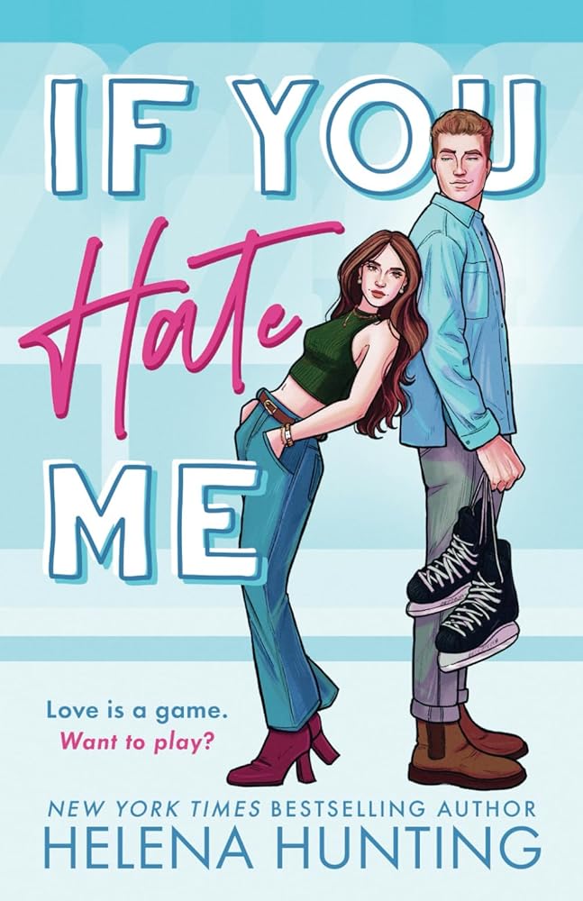 If You Hate Me: A Brother's Best Friend Hockey Romance (The Toronto Terror Series) cover image