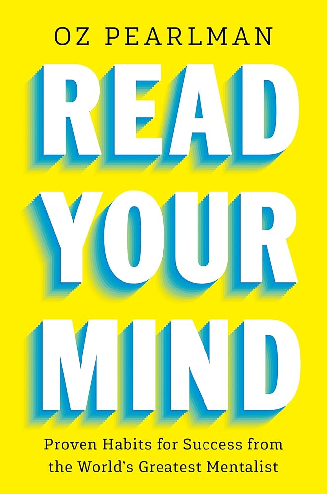 Read Your Mind: Proven Habits for Success from the World's Greatest Mentalist cover image