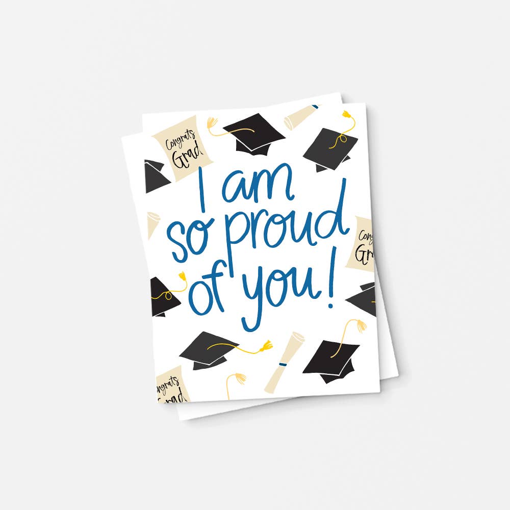 I Am So Proud Of You Graduation Card