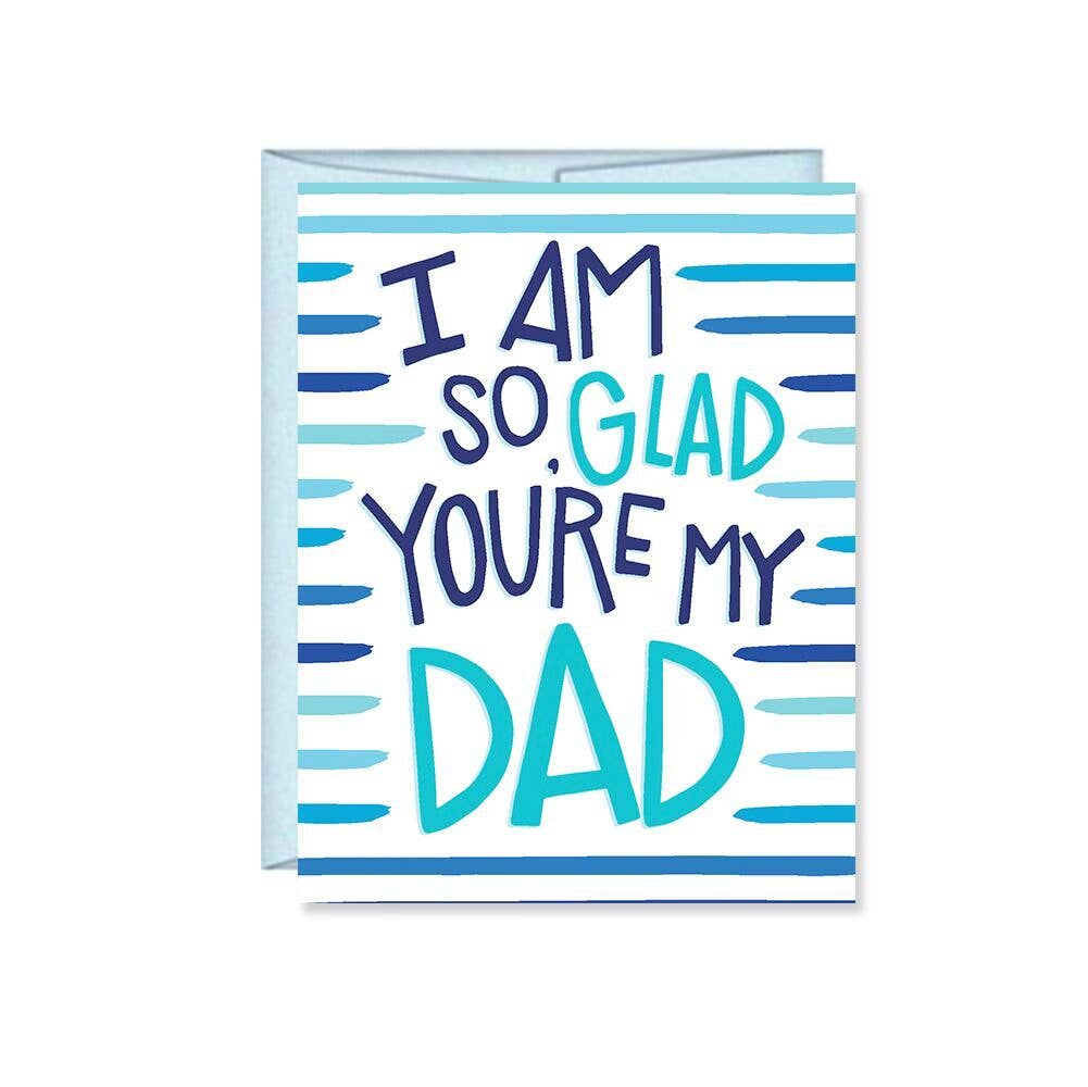 I'm So Glad You're My Dad, Father's Day Card
