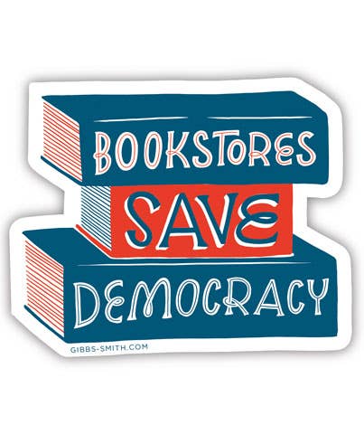 Bookstores Save Democracy Sticker