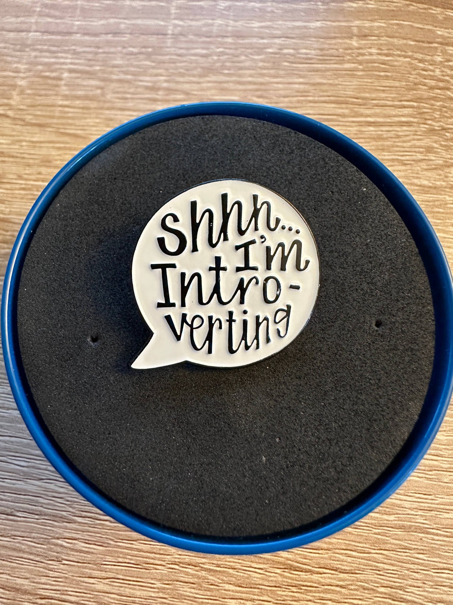 Shhhh ... I'm Introverting Enamel Pin - Speech Bubble