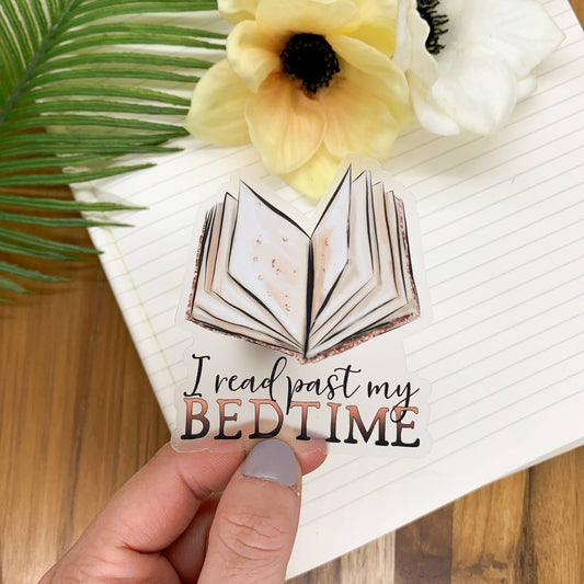 I Read Past My Bedtime, Clear Vinyl Sticker, 3x3 inch