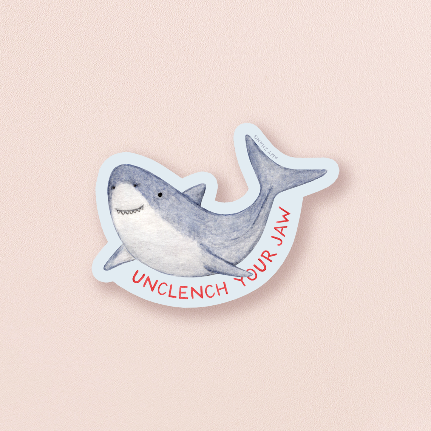 Unclench Your Jaw — Funny Self Care Shark Sticker