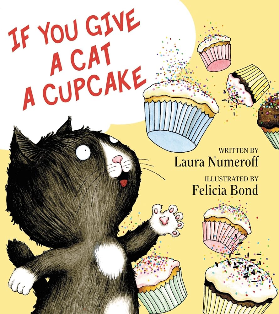 If You Give a Cat a Cupcake (If You Give... Books) cover image