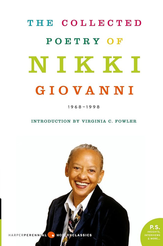 The Collected Poetry of Nikki Giovanni: 1968-1998 (Harper Perennial Modern Classics) cover image