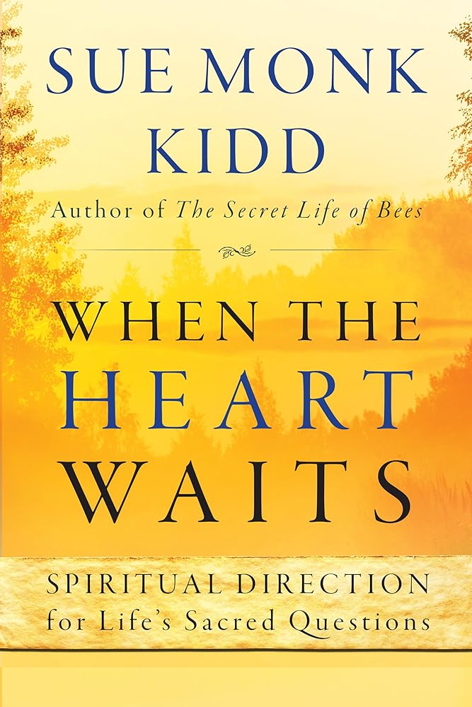 When the Heart Waits: Spiritual Direction for Life's Sacred Questions (Plus) cover image