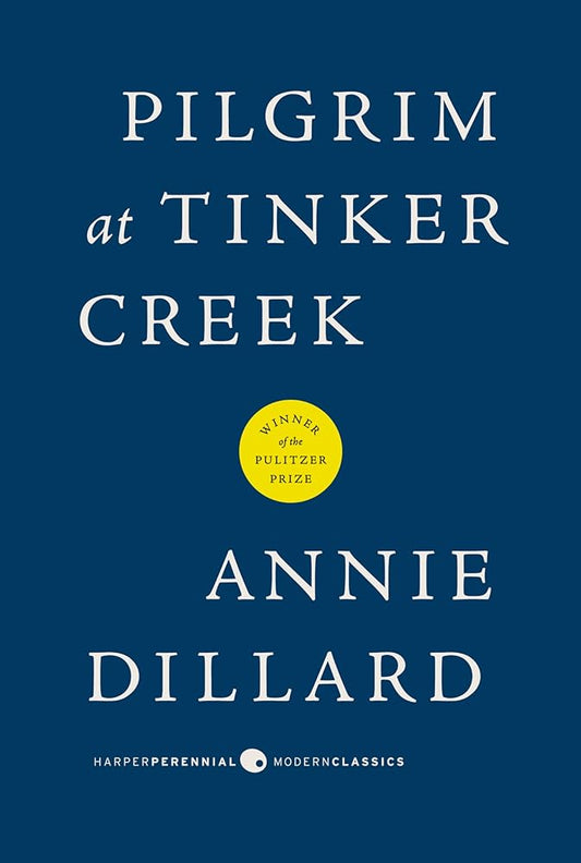 Pilgrim at Tinker Creek (Harper Perennial Modern Classics) cover image