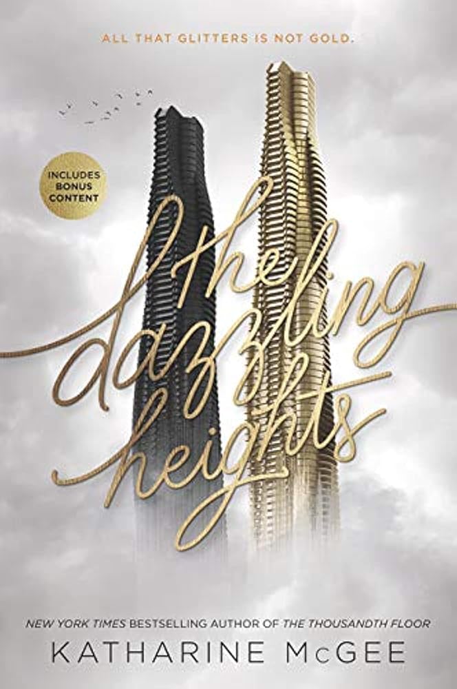 The Dazzling Heights (Thousandth Floor, 2) cover image