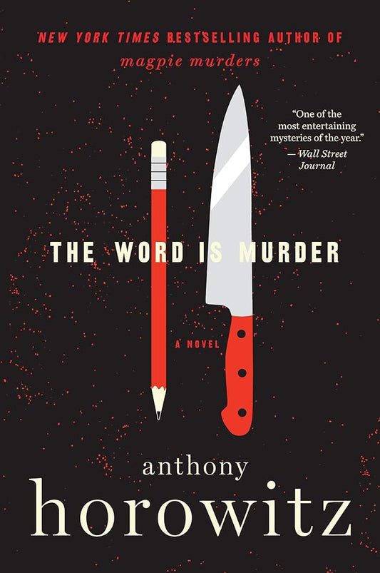 The Word Is Murder: A Novel (A Hawthorne and Horowitz Mystery, 1) cover image