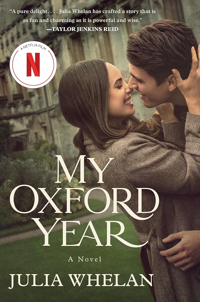 My Oxford Year: A Tender and Uplifting Love Story Set in a Charming English Town and Basis for the New Netflix Film cover image