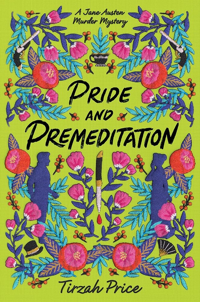 Pride and Premeditation (Jane Austen Murder Mysteries, 1) cover image