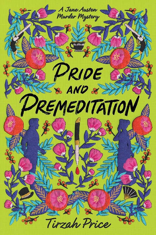 Pride and Premeditation (Jane Austen Murder Mysteries, 1) cover image
