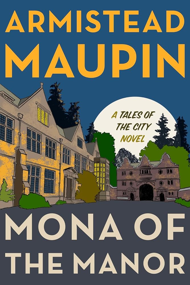 Mona of the Manor: A Novel (Tales of the City, 10) cover image