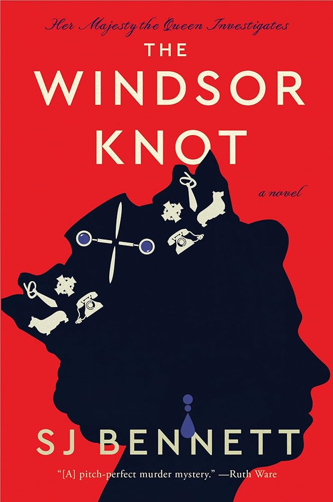 The Windsor Knot: A Novel (Her Majesty the Queen Investigates, 1) cover image