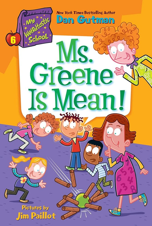 My Weirdtastic School #6: Ms. Greene Is Mean! cover image