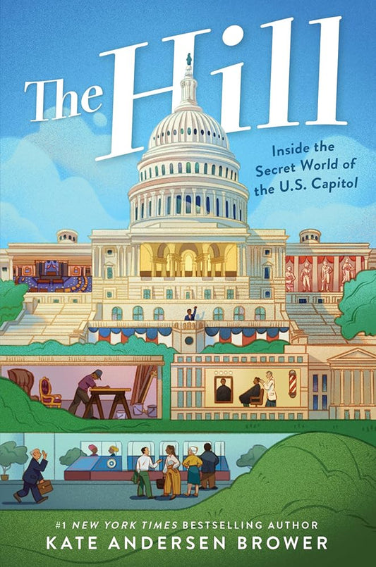 The Hill: Inside the Secret World of the U.S. Capitol cover image