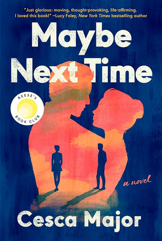 Maybe Next Time: A Reese Witherspoon Book Club Pick cover image