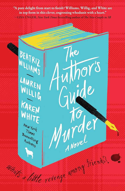 The Author's Guide to Murder: A Novel: A Suspenseful Murder Mystery with a Sexy and Suspenseful Edge, Perfect for Fall 2024, Join the Hunt for a Killer Among Writers cover image