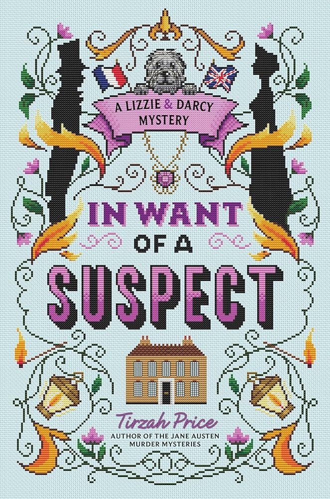 In Want of a Suspect (A Lizzie & Darcy Mystery) cover image