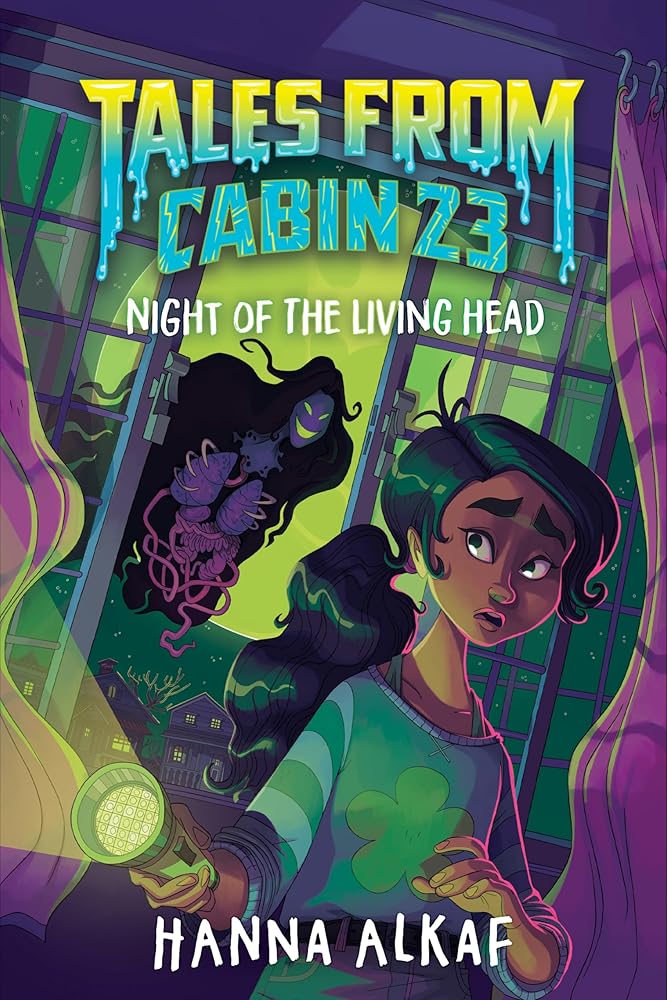 Tales from Cabin 23: Night of the Living Head (Tales From Cabin 23, 2) cover image
