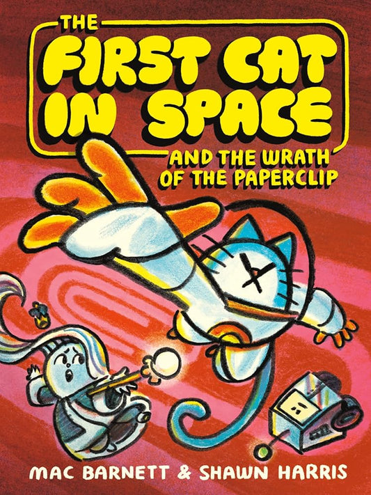 The First Cat in Space and the Wrath of the Paperclip (The First Cat in Space, 3) cover image