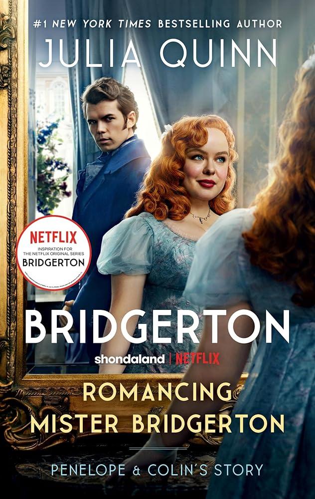 Romancing Mister Bridgerton [TV Tie-in]: Penelope & Colin's Story, The Inspiration for Bridgerton Season Three (Bridgertons, 4) cover image