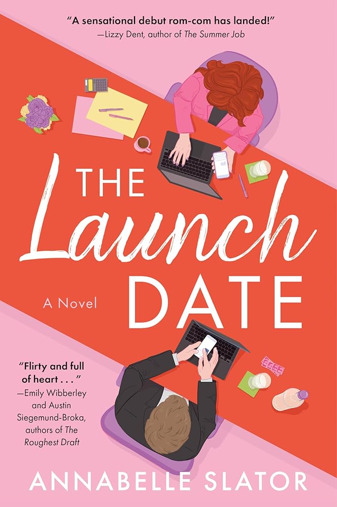 The Launch Date: A Hilarious Rivals-to-Lovers Romantic Comedy, Perfect for Winter 2025, Join the Fun and Find Your Match! cover image