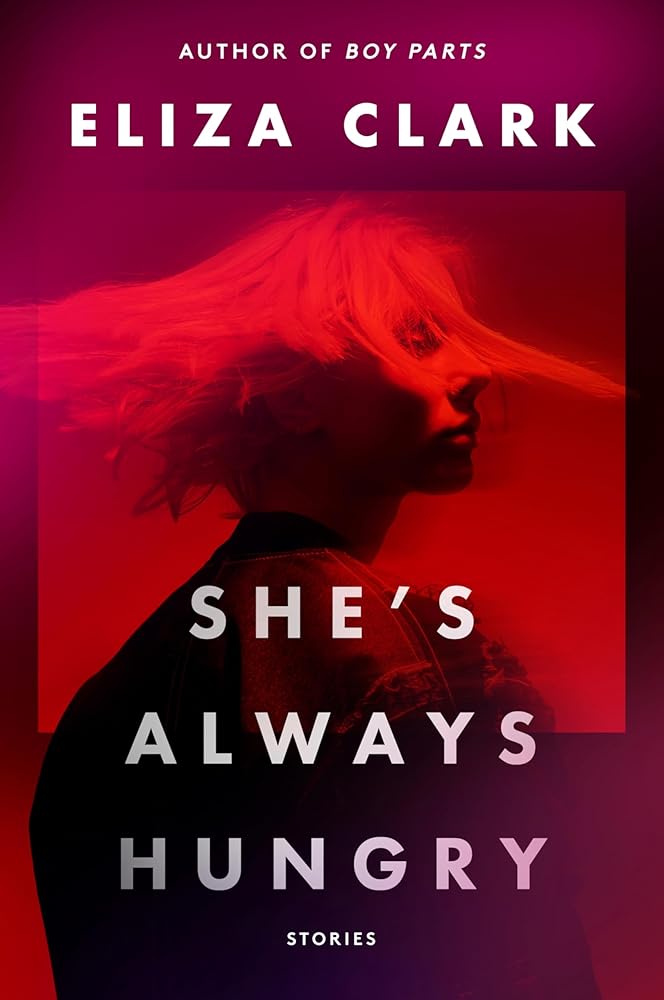 She's Always Hungry: Stories cover image