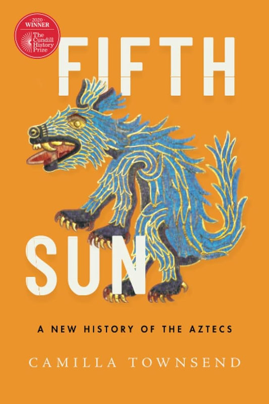Fifth Sun: A New History of the Aztecs cover image