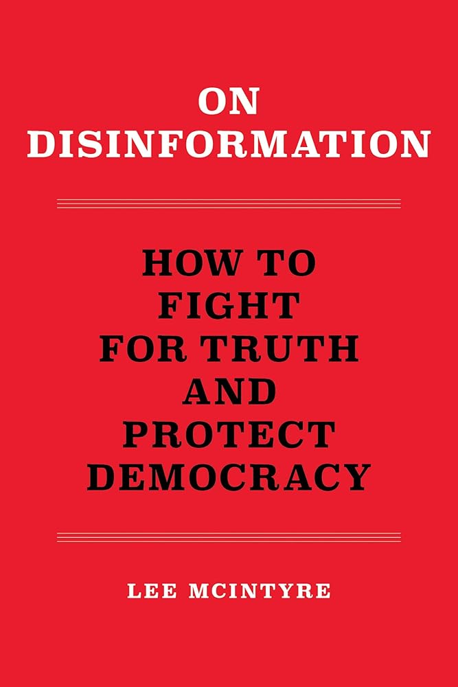On Disinformation: How to Fight for Truth and Protect Democracy cover image