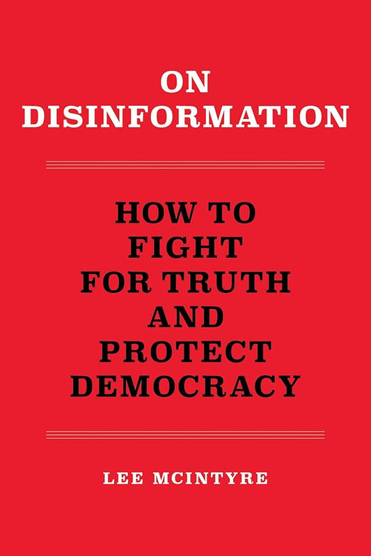 On Disinformation: How to Fight for Truth and Protect Democracy cover image