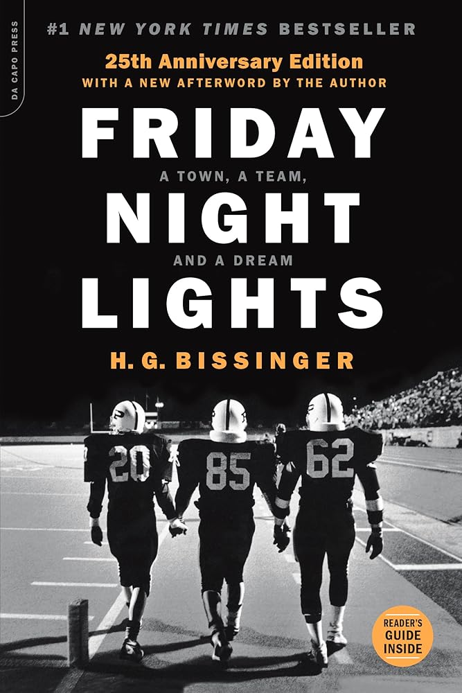 Friday Night Lights (25th Anniversary Edition): A Town, a Team, and a Dream cover image