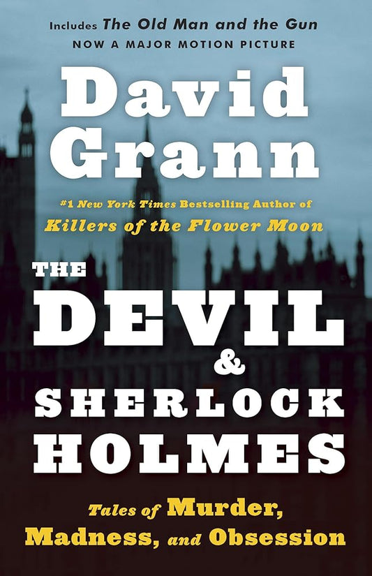 The Devil and Sherlock Holmes: Tales of Murder, Madness, and Obsession cover image