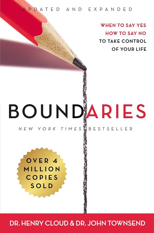 Boundaries Updated and Expanded Edition: When to Say Yes, How to Say No To Take Control of Your Life cover image