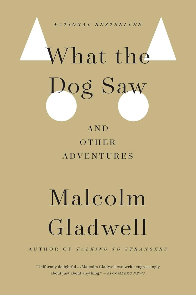 What the Dog Saw: And Other Adventures cover image