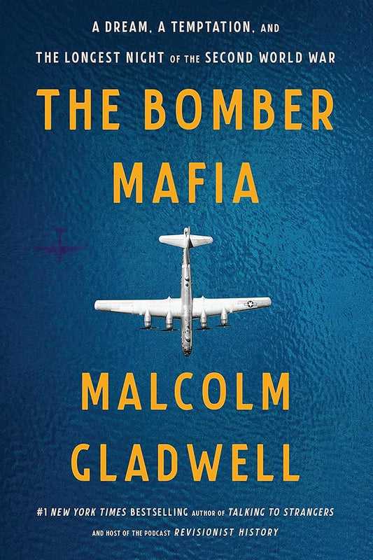 The Bomber Mafia: A Dream, a Temptation, and the Longest Night of the Second World War cover image