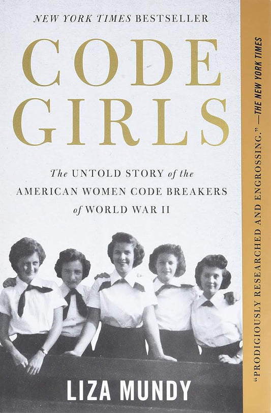 Code Girls: The Untold Story of the American Women Code Breakers of World War II cover image