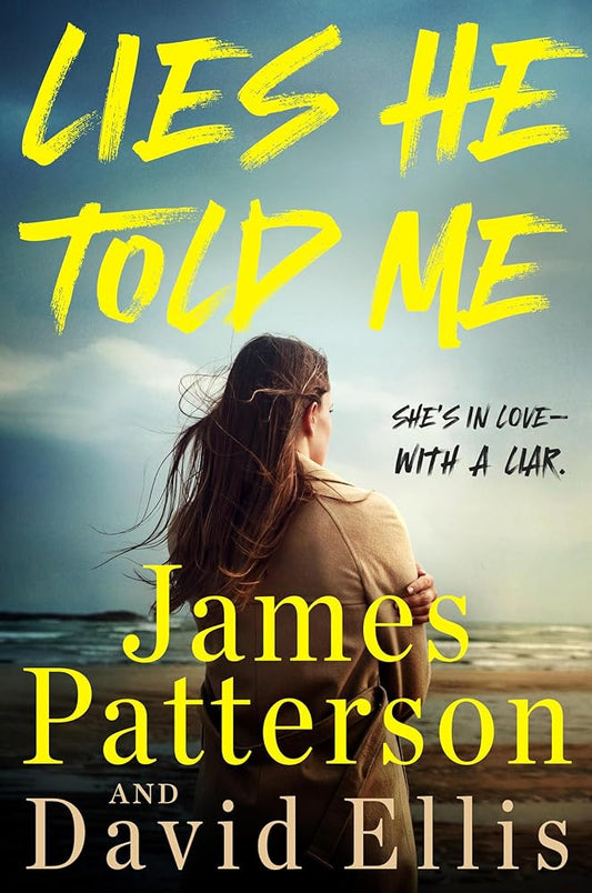 Lies He Told Me: She’s in love―with a liar. cover image